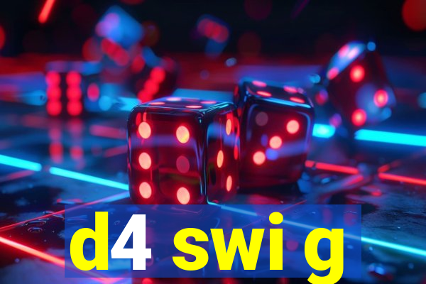 d4 swi g